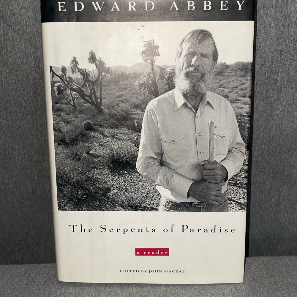 The Serpents Of Paradise: A Reader By Edward Abbey Hardcover Pristine First Ed